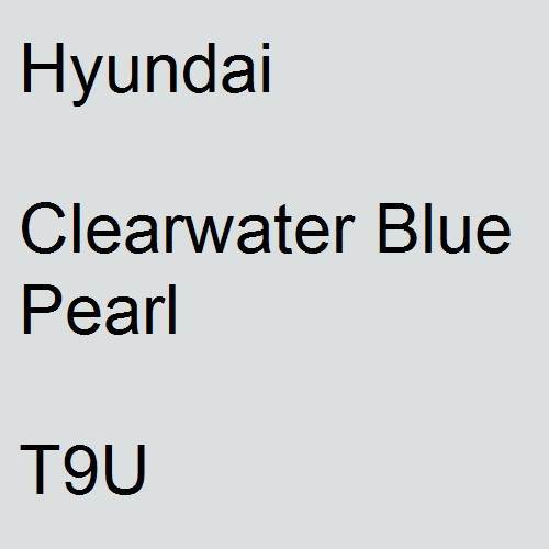 Hyundai, Clearwater Blue Pearl, T9U.